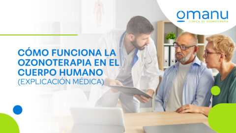 ¿Cómo funciona la ozonoterapia en el cuerpo humano?