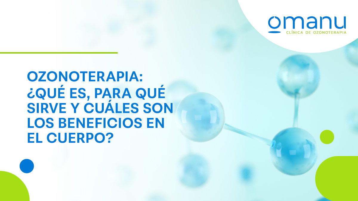 Ozonoterapia representada con moléculas de ozono, ilustrando qué es, para qué sirve y sus beneficios en el cuerpo.