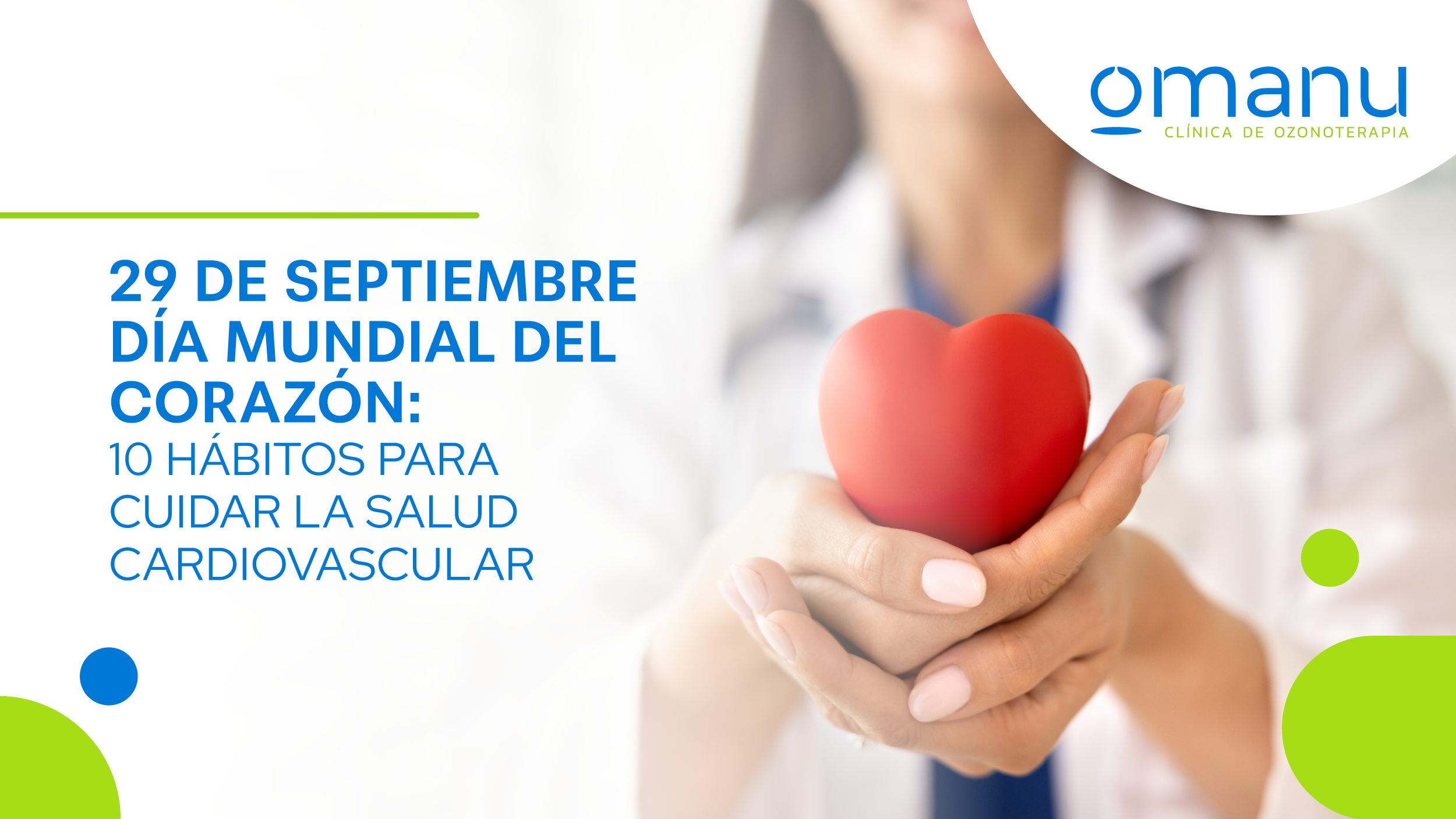 29 de septiembre Día Mundial del Corazón: 10 hábitos para cuidar la salud cardiovascular.